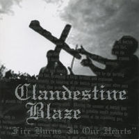 Clandestine Blaze "Fire Burns In Our Hearts" CD