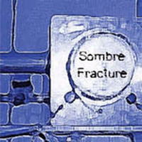Various "Sombre Fracture" CD