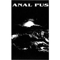 Anal Pus "Unsurmountable Exhaustion Of Disentombed..." кассета