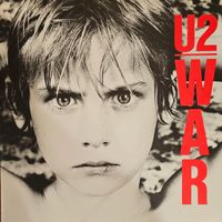 U2. WAR (FIRST PRESSING)