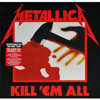 Виниловая пластинка Metallica – Kill 'Em All