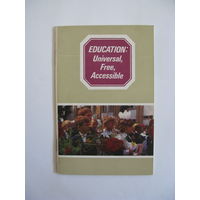 Образование: всеобщность, бесплатность, доступность. На англ. языке. 1986.