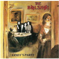 The Bolshoi – Lindy's Party, LP 1987