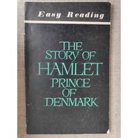 The story of Hamlet prince of Denmark.