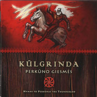Kulgrinda "Perkuno Giesmes (Hymns to Perkunas The Thundergod)" CD