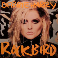 Debbie Harry (BLONDIE) – Rockbird, LP 1986