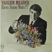 LP Vaughn Meader: Have Some Nuts!! (1964) Comedy, Spoken Word