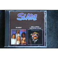 Slade – Sladest / We'll Bring The House Down (2001, CD)