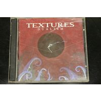 Textures – Dualism (2011, CD)