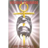 Vicious Crusade "Life That Kills" кассета