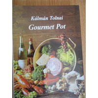 Gourmet Pot by Kalman Tolnai ( на английском языке)