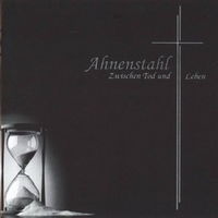 Ahnenstahl - Zwischen Tod und Leben CD