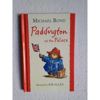 Paddington at the Palace. Книга на английском