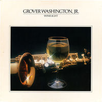 Grover Washington, Jr., Winelight, LP 1980