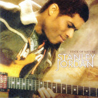 Stanley Jordan – State Of Nature 2008 US бУКЛЕТ CD