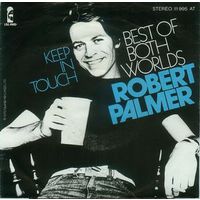 Robert Palmer - Best Of Both Worlds / Keep In Touch - SINGLE 7" - 1978