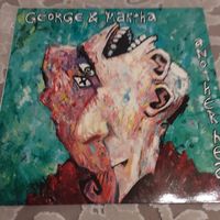 GEORGE AND MARTHA - 1986 - ANOTHER HEAD (GERMANY) LP