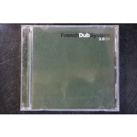 Various - French Dub System 2.0 (2005, CD)