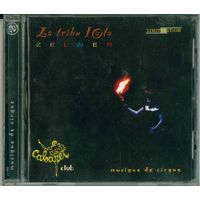 CD Zelwer (Jean-Marc Zelwer) - La Tribu Iota (musique de cirque) Avant Garde / Ethnic Fusion