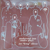 Traditional Jazz Studio – Plays Joe King Oliver