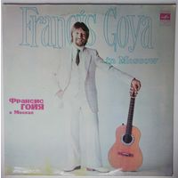 LP FRANCIS GOYA ,,In Moscow" - ФРАНСИС ГОЙЯ в Москве (1982)