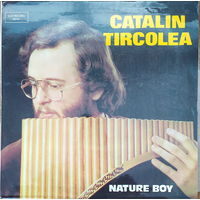 Catalin Tircolea – Nature Boy