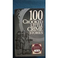 100 Crooked Little Crime Stories // Книга на английском языке