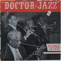 George Lewis - Doctor Jazz