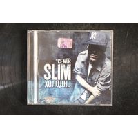Slim – Холодно (2009, CD)