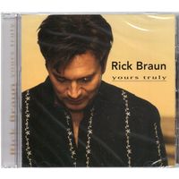 CD Rick Braun 'Yours Truly' (запячатаны)