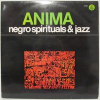 Anima - Negro Spirituals And Jazz