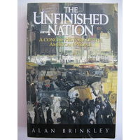 The Unfinished Nation: A Concise History of the American People.