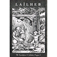 Lailheb "Old Incantations & Forbidden Prayers I" кассета