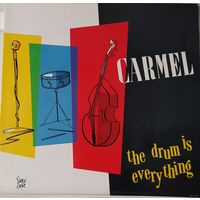 Carmel (2) – The Drum Is Everything