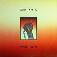 Bob James, Obsession, LP 1986