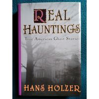 Real Hauntings  Hans Holzer // Книга на английском языке