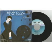 FRANK DUVAL Living Like A Cry/ Vision  (7" винил сингл GERMANY 1984)