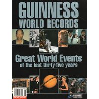 Guinness World Records: Great World Events of the Last 35 Years