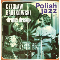 Czeslaw Bartkowski – Drums Dream / Polish Jazz (50)