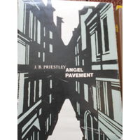 Пристли Дж.Б. (Priestley J.B.) Улица ангела( Angel pavement). На Английском языке